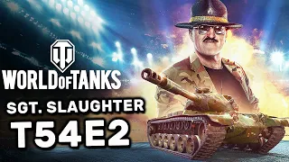 Sgt. Slaughter T54E2 World of Tanks CONSOLE WOT PS4 XBOX SummerSlam Т54Е2 Гайд