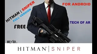 How to Download HitMan Sniper Game for Android 1000% Free | Hitman Sniper by Tech Of AR