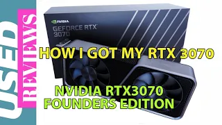 How I got my RTX 3070 Founders Edition - Unboxing with my reasoning behind it