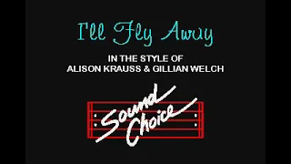 Alison Krauss & Gillian Welch   I'll Fly Away karaoke