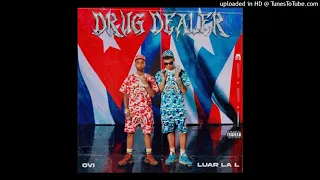 Ovi Ft. Luar La L - Drug Dealer