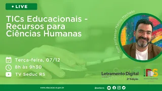 Letramento Digital 2ª Edição - Aula 17 - TICs Educacionais: Recursos para Ciências Humanas