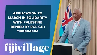 Application to march in solidarity with Palestine denied by Police - Tikoduadua