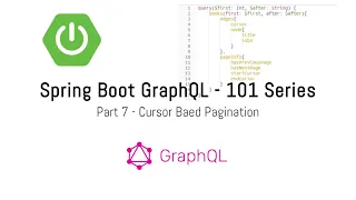 Spring Boot GraphQL Tutorial - Part 7 Cursor based pagination