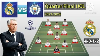 Real Madrid vs Manchester City ~ Potential Line Up Real Madrid Quarter Final UCL 2023/2024