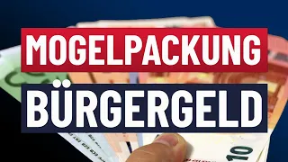 Mogelpackung Bürgergeld