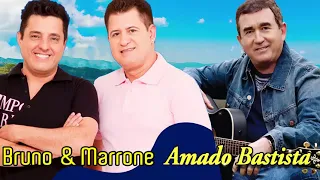 Bruno e Marrone, Amado Batista 2021 -As Melhores Músicas - Melhores Músicas Românticas Inesquecíveis