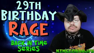 29th Birthday Rage - KingCobraJFS - Back in Time Series