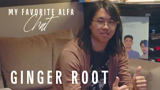 Ginger Root | My Favorite ALFA: Chat