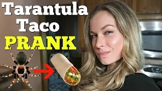 TARANTULA TACO PRANK 🕷- Husband Vs Wife Pranks Of 2018