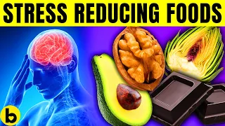 10 Foods That Will Reduce Your Stress