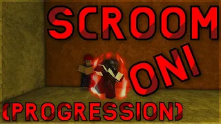 SCROOM ONI PROGRESSION | Rogue Lineage