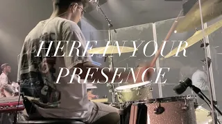 Here in Your Presence + Spontaneous - DRUM COVER