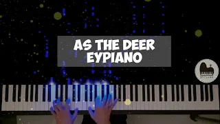 As the deer - Piano cover by EYPiano