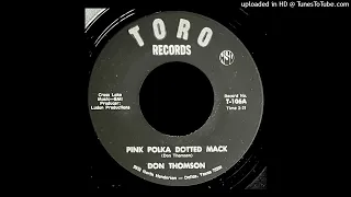 Don Thompson - Pink Polka Dotted Mack - Toro 45 (TX)