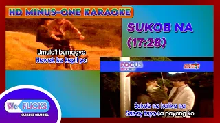 17:28 - SUKOB NA (30fps Karaoke) | WeFlicks Karaoke Channel