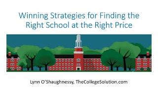 The College Solution: Winning Strategies for Finding the Right School at the Right Price