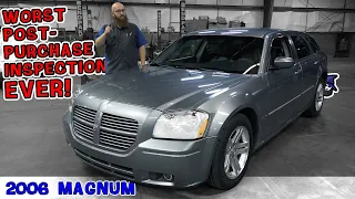 Absolute worst inspection ever on '06 Dodge Magnum! CAR WIZARD hates to give customer the bad news