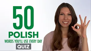 Quiz | 50 Polish Words You'll Use Every Day - Basic Vocabulary #45