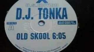 DJ Tonka - Old Skool