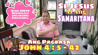 John 4:5-42 Ang Pagbasa Tagalog / #tandaanmoito #gospelofjohn #gerekoreadings II @gerryeloma