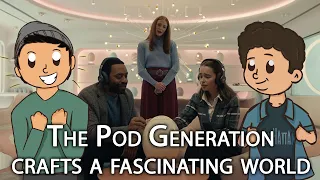 The Pod Generation feels like an extension of Her