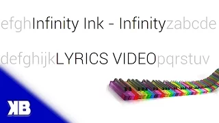 Infinity Ink - Infinity [Lyrics Video]