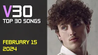 Top 30 Most Popular Songs of the Week | February 15, 2024