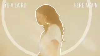 Lydia Laird - "Here Again" (Official Audio)