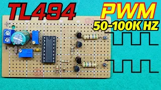 TL494 PWM 50HZ to 100Khz | TL494 PWM Schematic