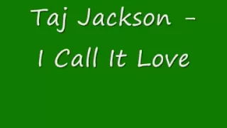 Taj Jackson - I Call It Love.wmv