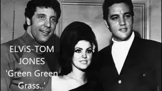 'Elvis Presley - Tom Jones' , 'Green Green Grass Of Home'