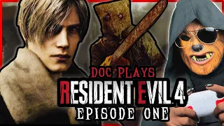 Doc Plays RESIDENT EVIL 4 (REmake) Ep. 1 | Must Be Bingo Night