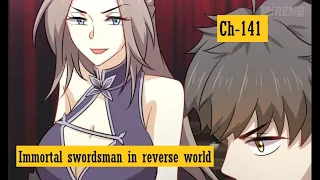 {Ch-141}IMMORTAL SWORDSMAN IN THE REVERSE WORLD | Manga on tv