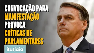 MANIFESTAÇÃO DE BOLSONARO NA PAULISTA AGITA ALIADOS POLÍTICOS E ADVERSÁRIOS