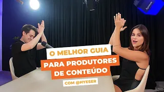 O melhor guia para produtores de conteúdo com @Hyeser - Isabela Matte Podcast #57