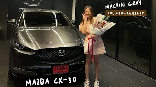 Mazda Cx-30 รุ่น  C machingray  sale noi Tel080-5646695