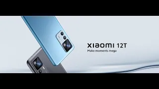 Xiaomi 12T, Make moments mega