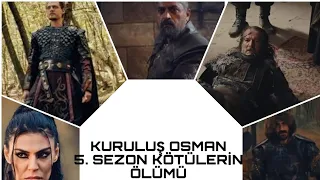 Kuruluş Osman 5. sezon Kötülerin ölümü