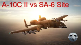 DCS A-10C II: A-10C II vs SA-6