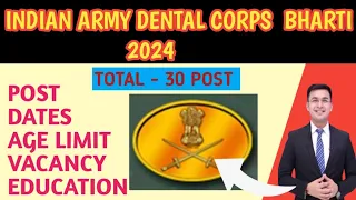 Indian Army Dental Corps Bharti 2024 | Indian Army Dental Corps Recruitment 2024 | #government #yt