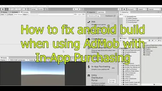 Unity Tutorial - Build to Android using AdMob with In-App Purchasing IAP