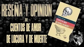 Horacio Quiroga : Cuentos de amor de locura y de muerte (Antología)