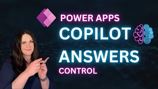 Unlocking Answers with Power Apps Copilot Answers