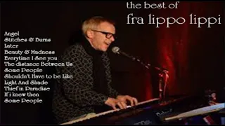 Fra Lippo Lippi GREATEST SONG HITS🎹🎸🎸💕💕🌹