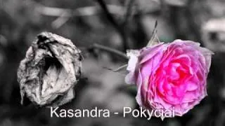 Kasandra - Pokyčiai