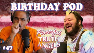 MATTY MATHESON BIRTHDAY PODCAST | Powerful Truth Angels | EP 47