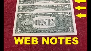 RARE  DOLLAR BILLS  "WEB NOTES" TO LOOK FOR! RARE BILLS WORTH MONEY!