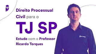 Direito Processual Civil para o TJ SP: Estude com o Professor Ricardo Torques