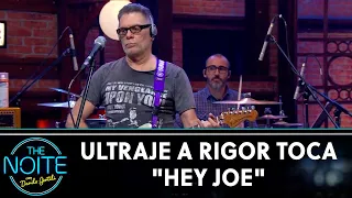 Ultraje a Rigor toca "Hey Joe" - Jimi Hendrix | The Noite (11/08/21)